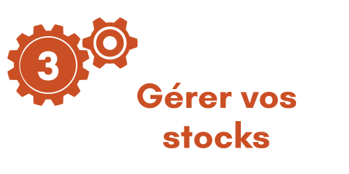 Gérer vos stocks